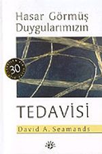 Hasar Görmüş Duygularımızın Tedavisi