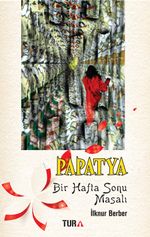 Papatya &  Bir Hafta Sonu Masalı