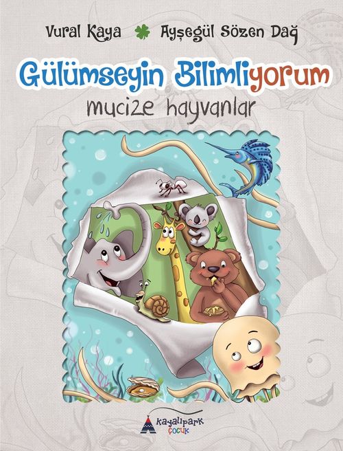 Gülümseyin Bilimliyorum (Mucize Hayvanlar)