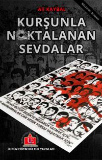 Kurşunla Noktalanan Sevdalar