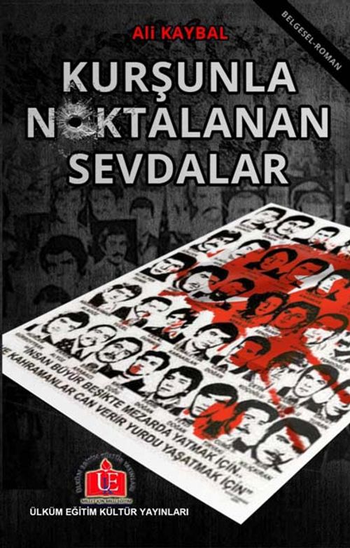 Kurşunla Noktalanan Sevdalar