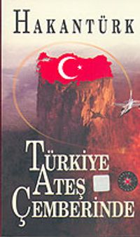 Türkiye Ateş Çemberinde