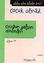 Çocuğun Gelişim Dönemleri (Ciltli)