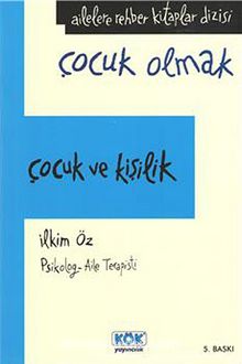 Çocuk ve Kişilik (ciltsiz) - İlkim Öz