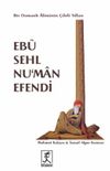 Ebu Sehl Numan Efendi & Bir Osmanlı Aliminin &Ccedil;ileli Yılları