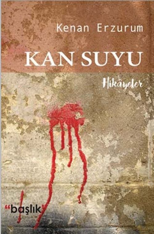 Kan Suyu & Hikayeler