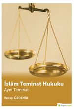 İslam Teminat Hukuku & Ayni Teminat