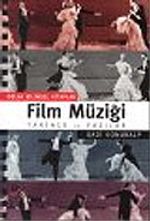 Film Müziği / Tarihçe ve Yazılar