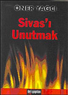 Sivas'ı Unutmak