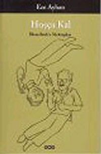 Hoşça Kal / İlhan Berk'e Mektuplar