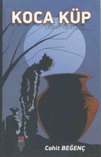 Koca Küp / Bütün Yapıtları 3