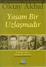 Yaşam Bir Uzlaşmadır