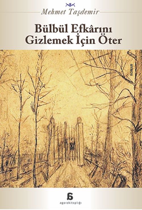 Bülbül Efkarını Gizlemek İçin Öter