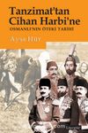 Tanzimat’tan Cihan Harbi’ne Osmanlı’nın Öteki Tarihi