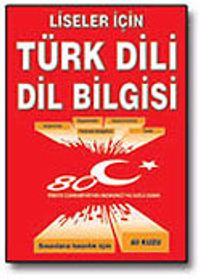 Liseler İçin Türk Dili Dilbilgisi