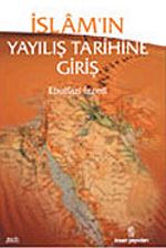 İslamın Yayılış Tarihine Giriş