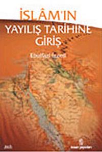 İslamın Yayılış Tarihine Giriş