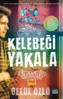 Kelebeği Yakala - Betül Özlü