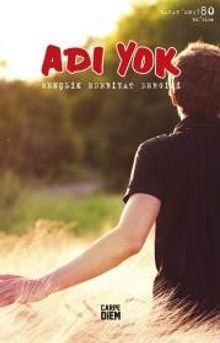 Adı Yok Sayı:80 2017 / Mevsimlik Gençlik Edebiyat Dergisi