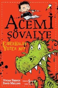 Acemi Şövalye & Ejderhalar Yüzer mi?
