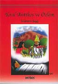 Kral Antikos ve Özlem