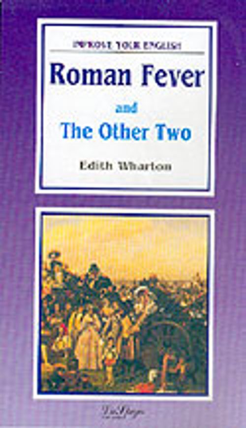 Roman Fever and The Other Two