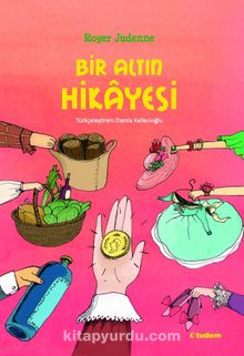 Bir Altın Hikayesi - Roger Judenne