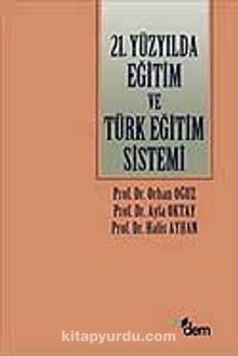 21.Yüzyılda Eğitim ve Türk Eğitim Sistemi