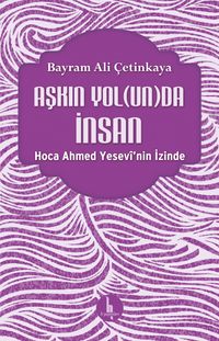 Aşkın Yolunda İnsan 