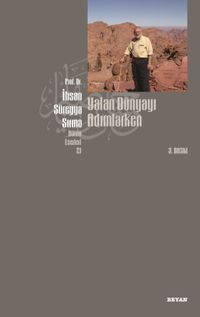 Yalan Dünyayı Adımlarken (İthal Kağıt)