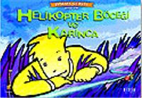 Helikopter Böceği ve Karınca