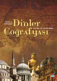 Harita ve Grafiklerle Dinler Coğrafyası 