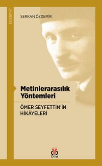 Metinlerarasılık Yöntemleri & Ömer Seyfettin'in Hikayeleri
