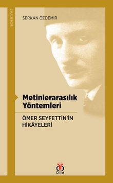 Metinlerarasılık Yöntemleri & Ömer Seyfettin'in Hikayeleri