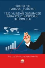 Türkiye'de Parasal İstikrar ve 1923 Yılından Günümüze Para Politikasındaki Gelişmeler