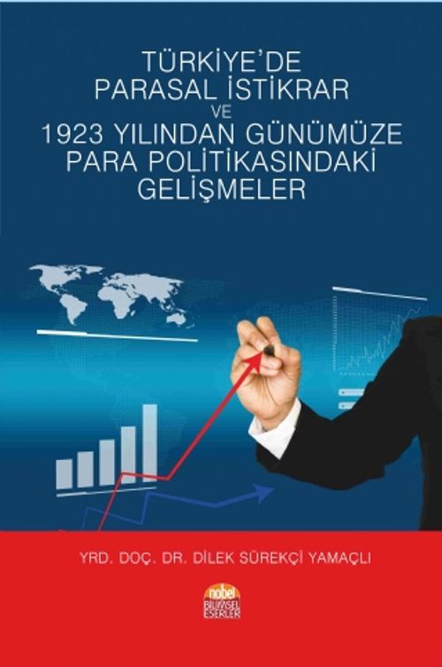 Türkiye'de Parasal İstikrar ve 1923 Yılından Günümüze Para Politikasındaki Gelişmeler