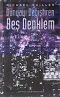 Dünyayı Değiştiren Beş Denklem (Ciltli)