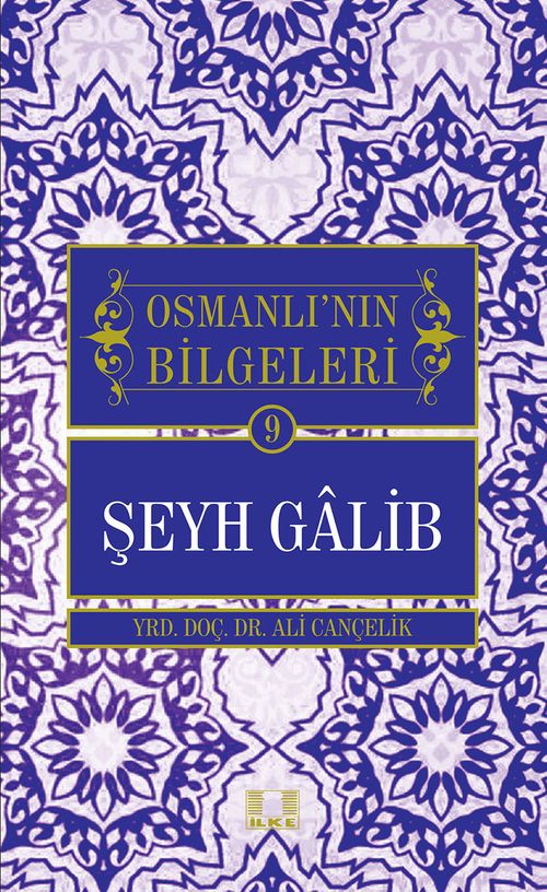 Şeyh Galib / Osmanlı'nın Bilgeleri