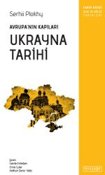 Avrupa'nın Kapıları: Ukrayna Tarihi 