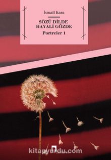 Sözü Dilde Hayali Gözde - İsmail Kara