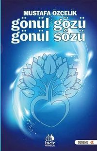 Gönül Gözü Gönül Sözü