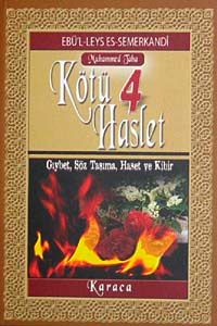 Kötü Haslet-4 & Gıybet Söz Taşıma Haset ve Kibir (Cep Boy)