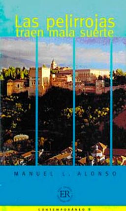 Las Pelirrojas Traen Mala Suerte (Nivel-3) 1200 Palabras -İspanyolca Okuma Kitabı