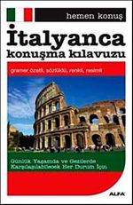 Hemen Konuş İtalyanca Konuşma Kılavuzu