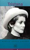 Tristana (Nivel-3) 1200 palabras -İspanyolca Okuma Kitabı