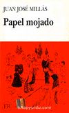 Papel Mojado (Nivel-4) 2000 palabras -İspanyolca Okuma Kitabı