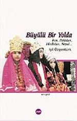 Büyülü Bir Yolda
