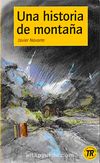 Una historia de montana (Nivel-1) 400 palabras -İspanyolca Okuma Kitabı