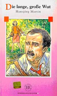 Die Lange, Grosse Wut (Stufe-4) 1800 wörter -Almanca Okuma Kitabı