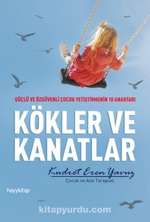 Kökler ve Kanatlar - Kudret Eren Yavuz